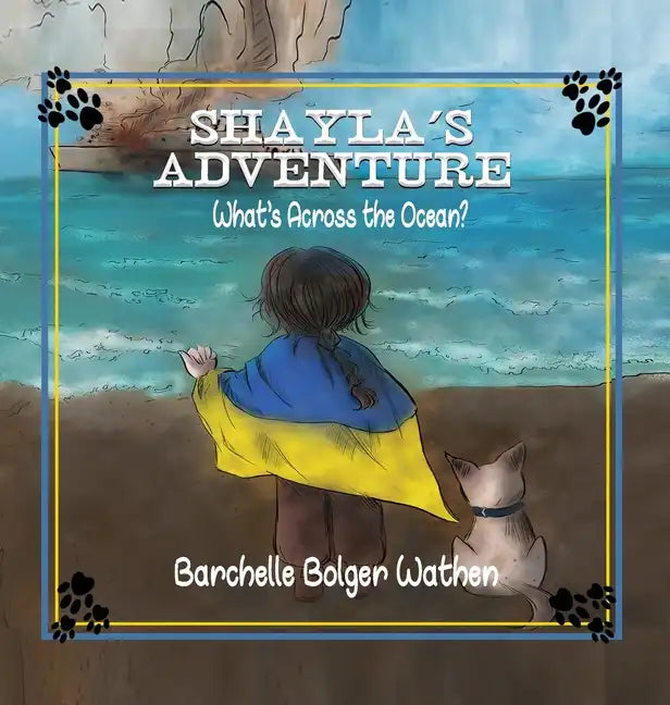 Shayla's Adventure: What's Across the Ocean? - Hardcover