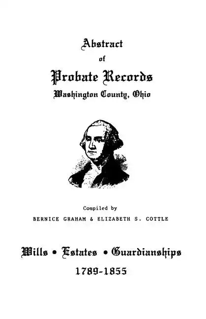 Abstract of Probate Records, Washington County, Ohio - Paperback