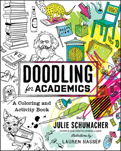 Doodling for Academics: A Coloring and Activity Book - Paperback