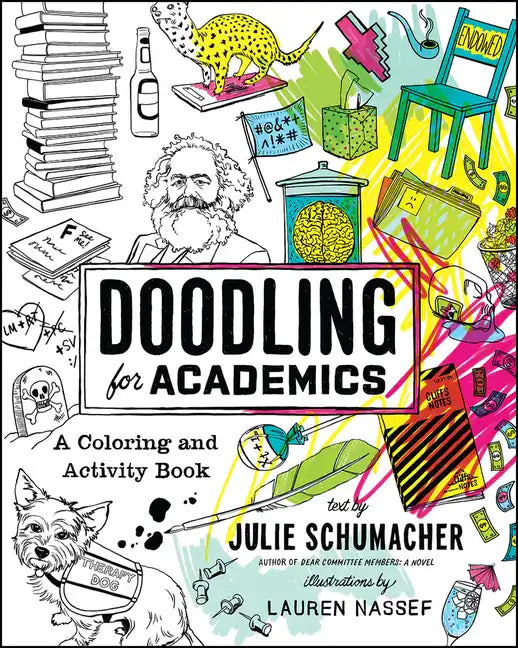Doodling for Academics: A Coloring and Activity Book - Paperback