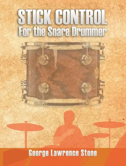 Stick Control: For the Snare Drummer - Hardcover
