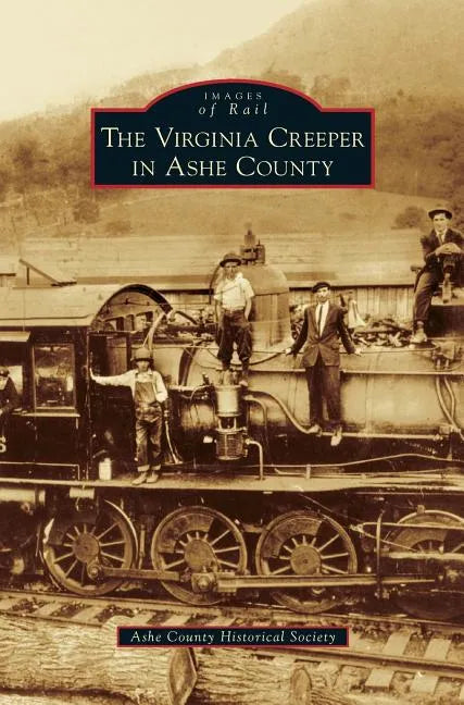Virginia Creeper in Ashe County - Hardcover