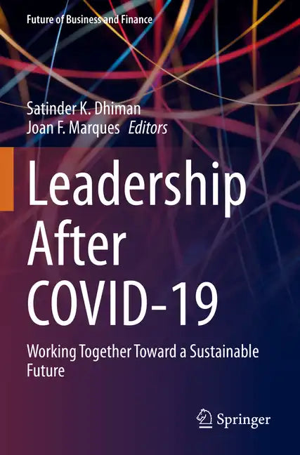 Leadership After Covid-19: Working Together Toward a Sustainable Future - Paperback