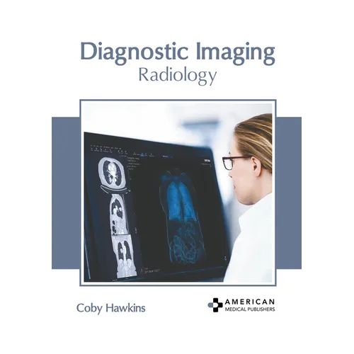 Diagnostic Imaging: Radiology - Hardcover