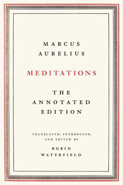 Meditations: The Annotated Edition - Hardcover