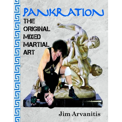 Pankration: The Original Mixed Martial Art - Paperback