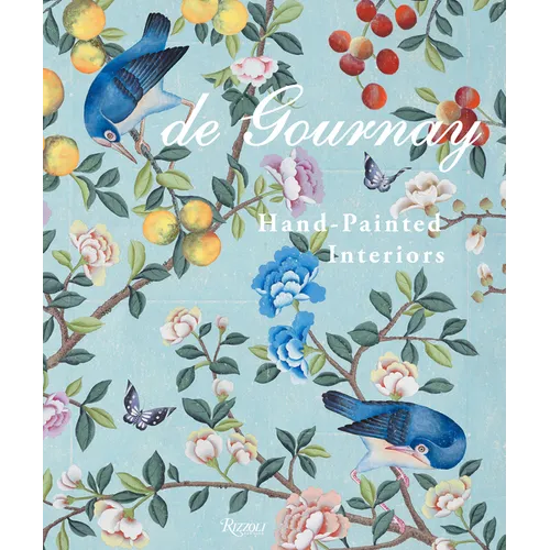 de Gournay: Hand-Painted Interiors - Hardcover