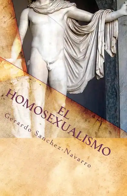 El Homosexualismo - Paperback