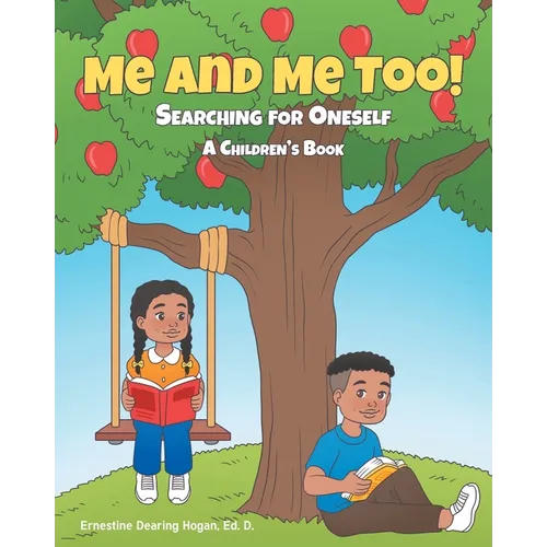 Me and Me Too!: Searching for Oneself A Children's Book - Paperback