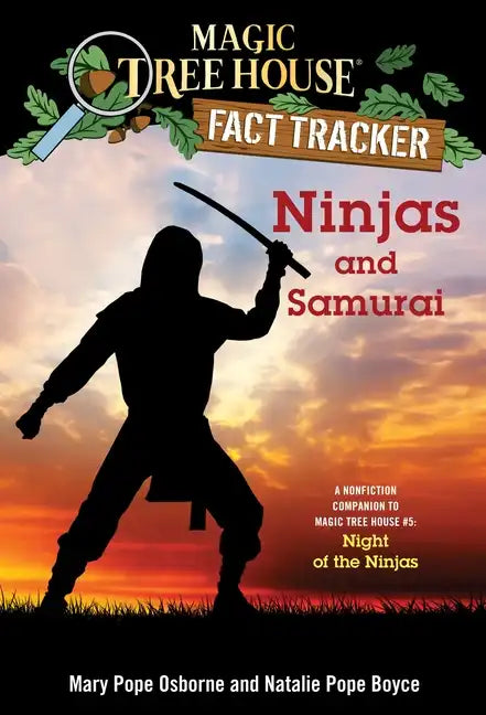 Ninjas and Samurai: A Nonfiction Companion to Magic Tree House #5: Night of the Ninjas - Paperback