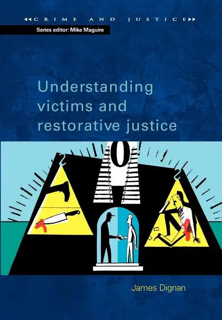 Understanding Victims and Restorative Justice - Paperback