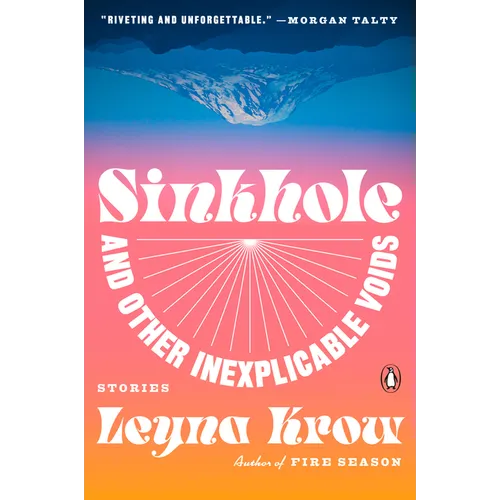 Sinkhole, and Other Inexplicable Voids: Stories - Paperback