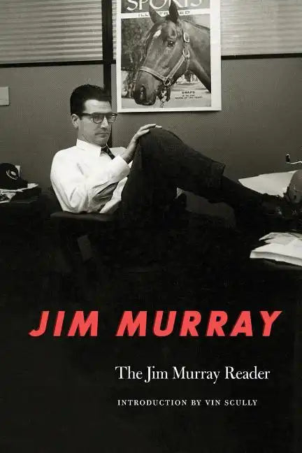 The Jim Murray Reader - Paperback