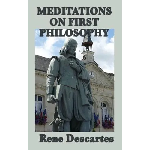Meditations on First Philosophy - Hardcover