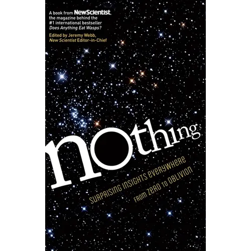 Nothing: Surprising Insights Everywhere from Zero to Oblivion - Paperback