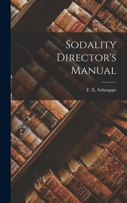 Sodality Director's Manual - Hardcover