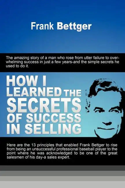 How I Learned the Secrets of Success in Selling - Paperback