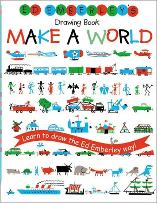 Ed Emberley's Drawing Book: Make a World - Hardcover