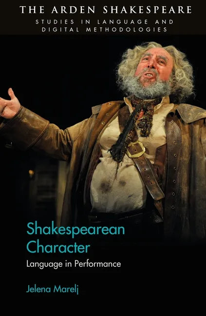 Shakespearean Character: Language in Performance - Paperback