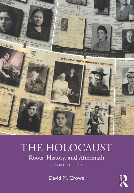 The Holocaust: Roots, History, and Aftermath - Paperback