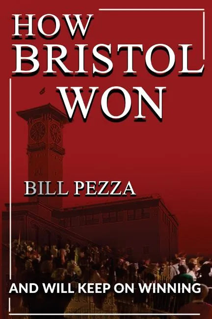 How Bristol Won: and will keep on winning - Paperback
