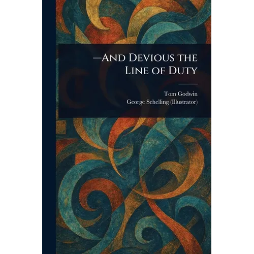 -And Devious the Line of Duty - Paperback