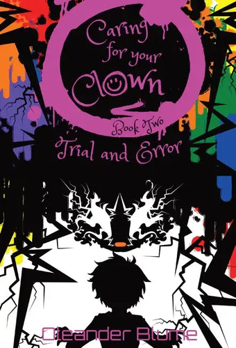 Caring for Your Clown Book Two: Trial and Error - Hardcover