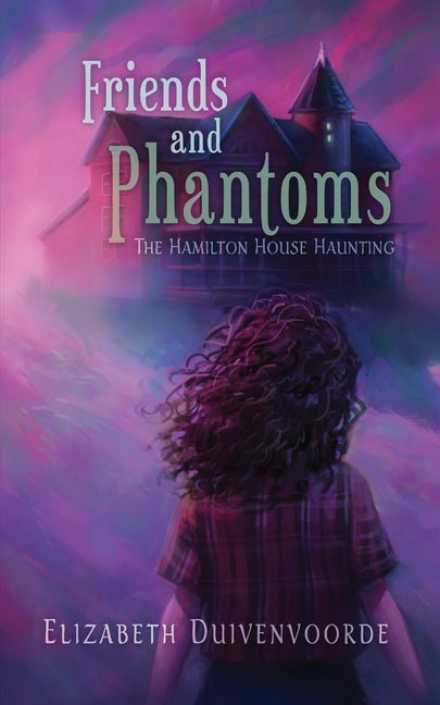 Friends and Phantoms - Paperback