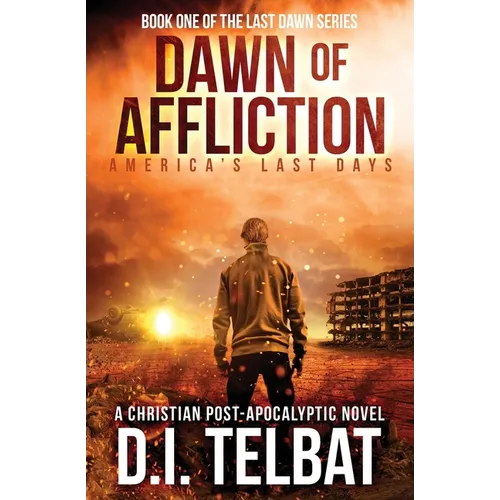 DAWN of AFFLICTION: America's Last Days - Paperback