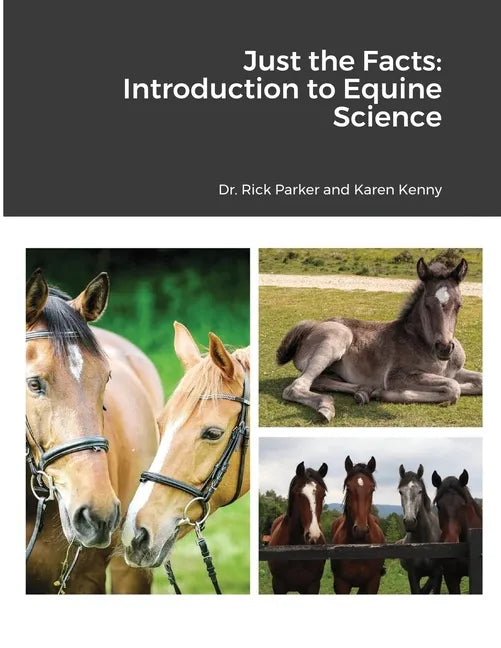 Just the Facts: Introduction to Equine Science - Paperback
