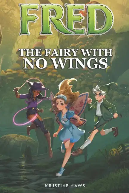 Fred: The Fairy With No Wings - Paperback