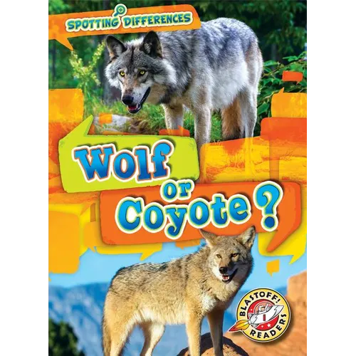 Wolf or Coyote? - Library Binding