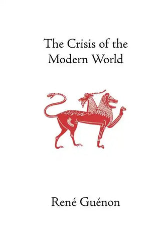 The Crisis of the Modern World - Paperback