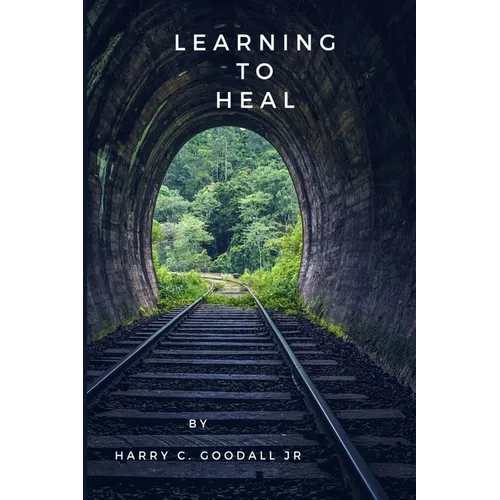 Learning to Heal - Paperback