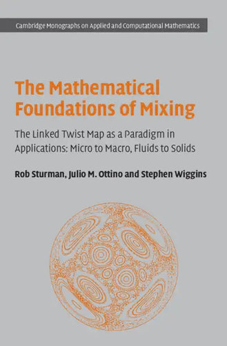 The Mathematical Foundations of Mixing - Hardcover
