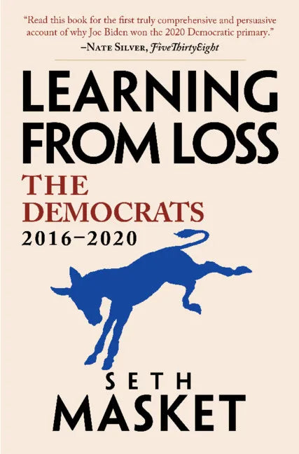 Learning from Loss: The Democrats, 2016-2020 - Hardcover