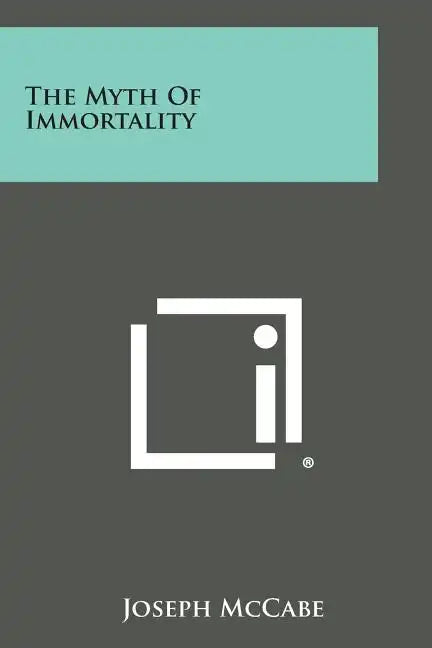 The Myth of Immortality - Paperback