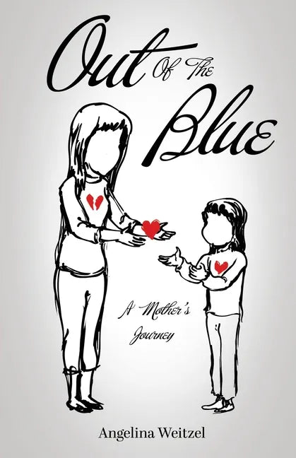 Out of the Blue: A Mother's Journey - Paperback
