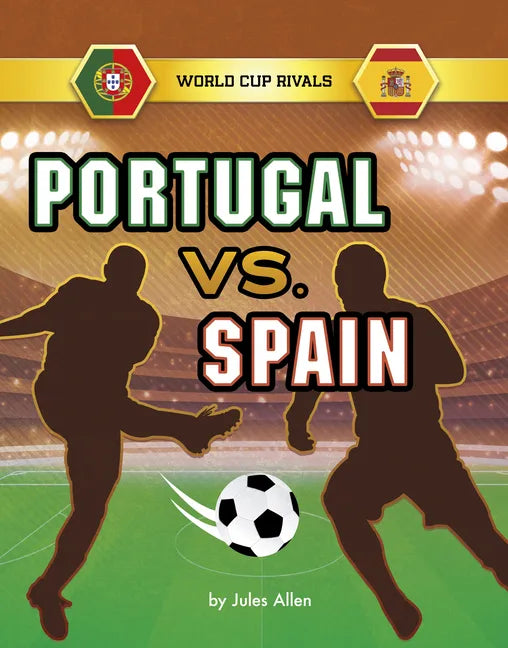 Portugal vs. Spain - Hardcover