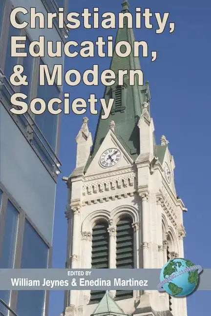 Christianity, Education, and Modern Society - Paperback