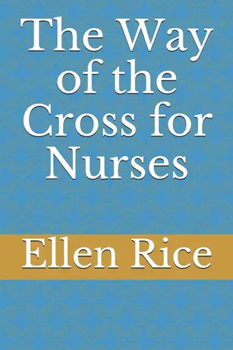 The Way of the Cross for Nurses - Paperback