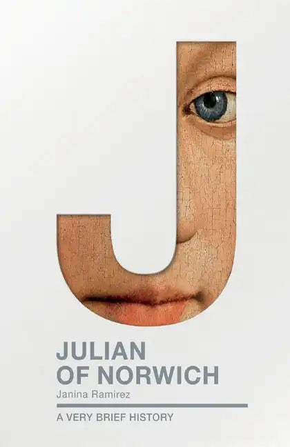 Julian of Norwich: A Very Brief History - Paperback