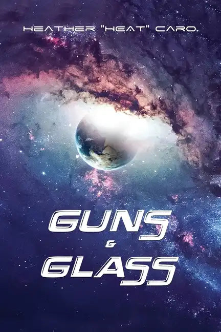 Guns & Glass - Paperback