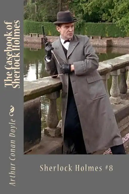 The Casebook of Sherlock Holmes - Paperback