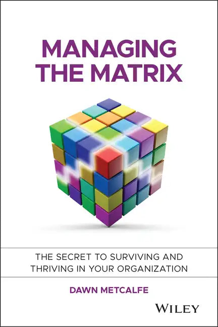 Managing the Matrix - Hardcover