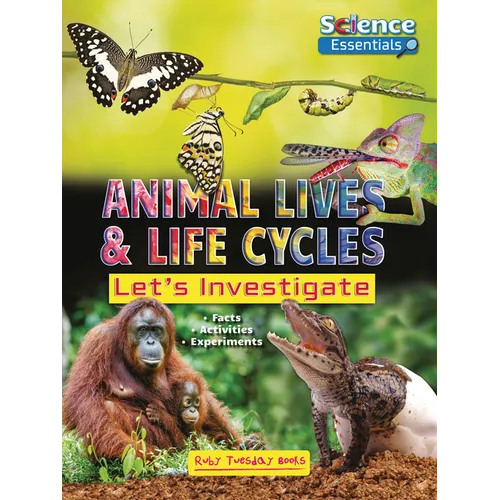 Animal Lives and Life Cycles: Let's Investigate - Paperback