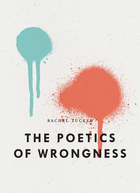 The Poetics of Wrongness - Paperback