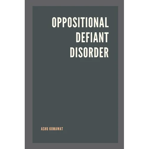 Oppositional Defiant Disorder - Paperback