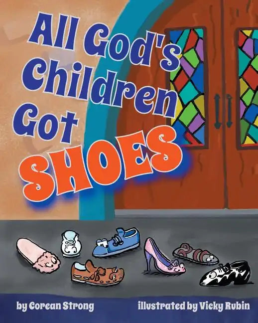 All God's Children Got Shoes - Paperback