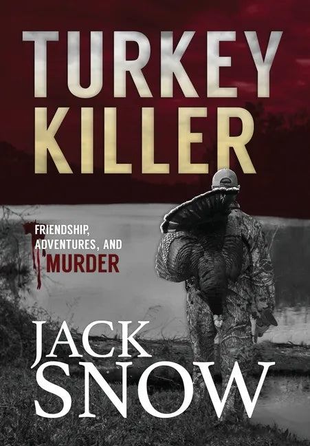 Turkey Killer - Hardcover